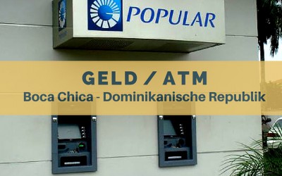 Geld – ATM – Kreditkarten in Boca Chica (DomRep)